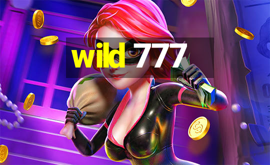 wild 777