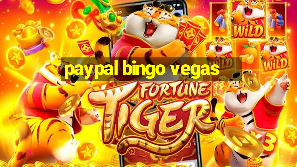 paypal bingo vegas