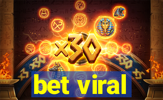 bet viral