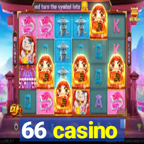 66 casino