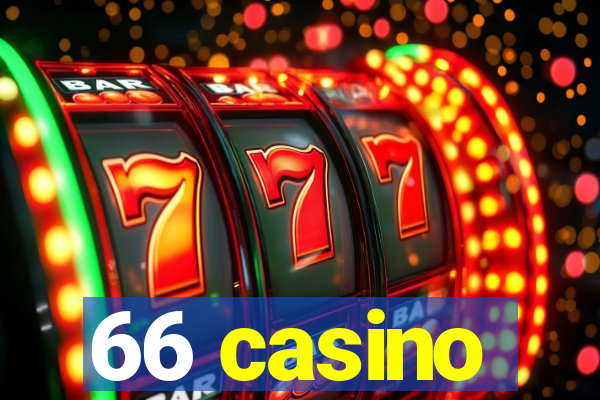 66 casino