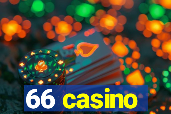 66 casino