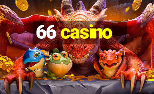 66 casino