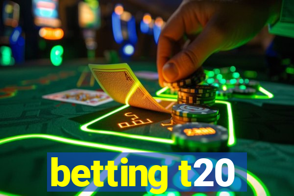 betting t20