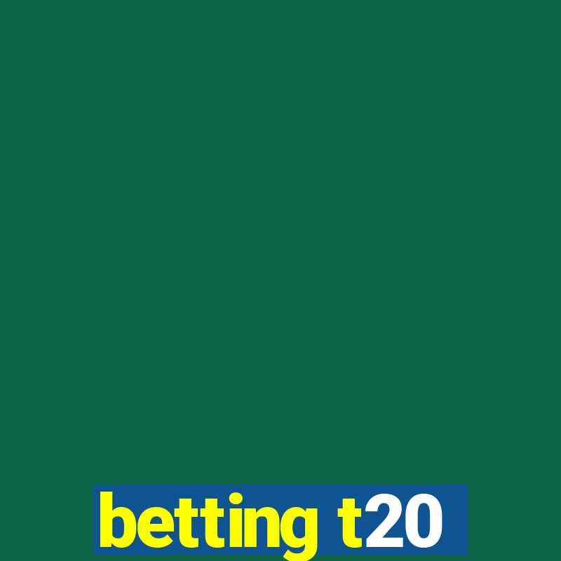 betting t20