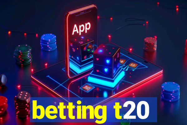 betting t20