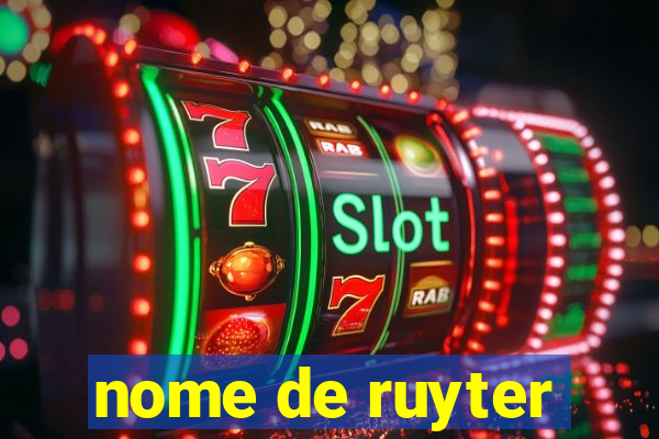 nome de ruyter