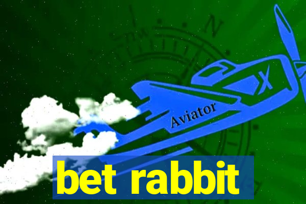 bet rabbit