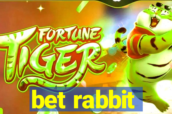 bet rabbit