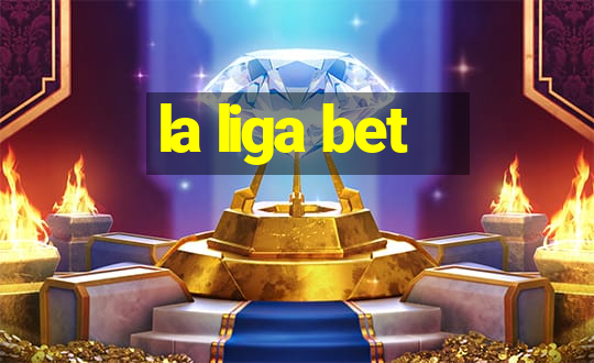 la liga bet