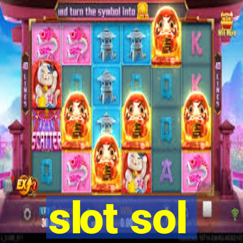 slot sol