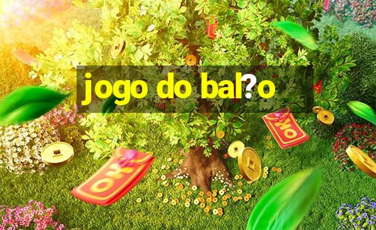 jogo do bal?o