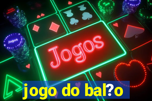 jogo do bal?o