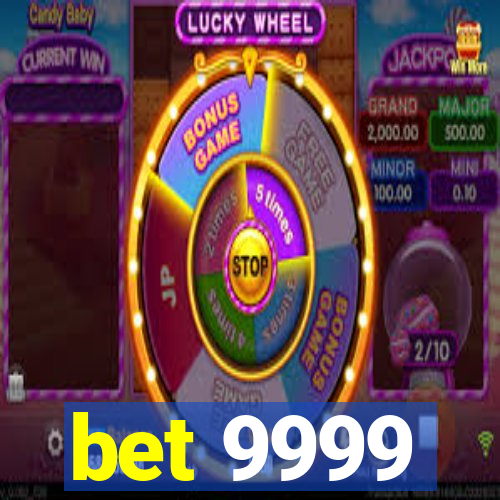 bet 9999