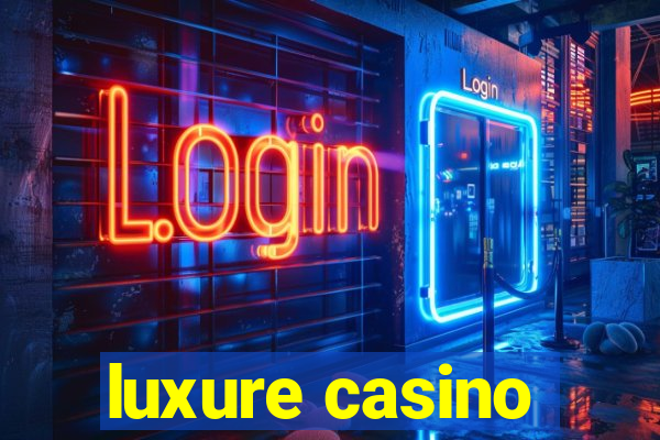 luxure casino