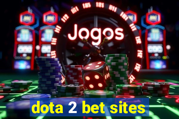 dota 2 bet sites