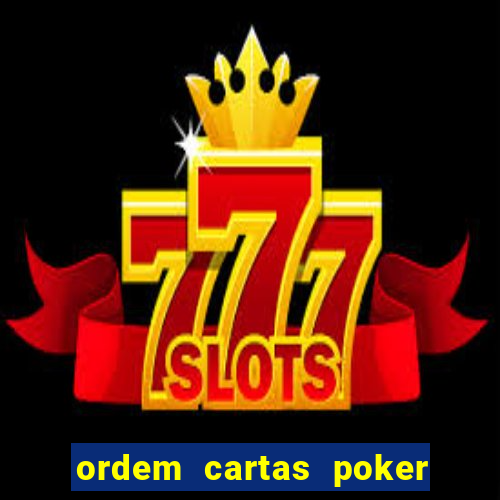 ordem cartas poker texas hold