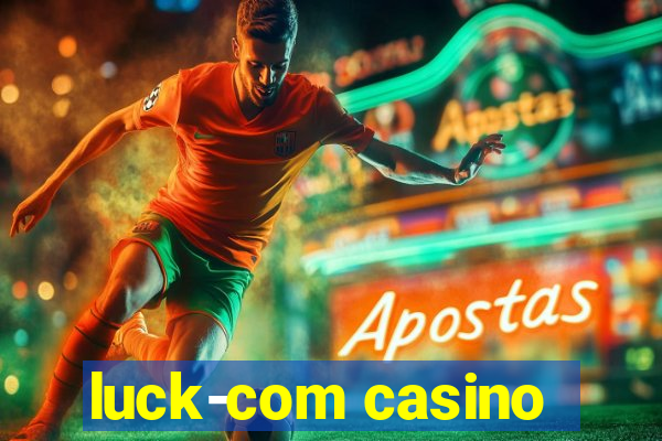 luck-com casino