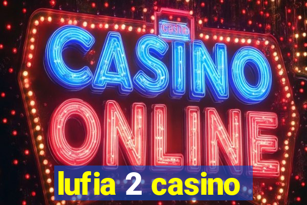 lufia 2 casino