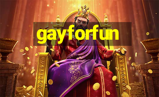 gayforfun