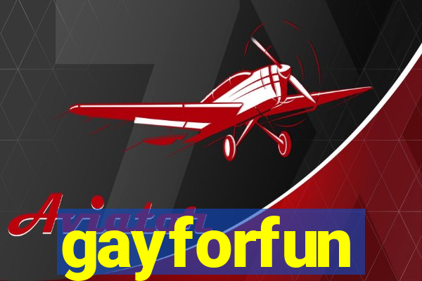 gayforfun