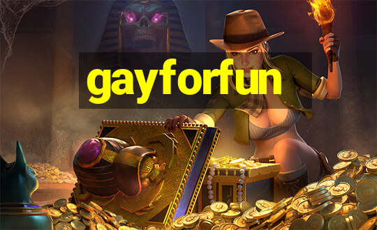 gayforfun