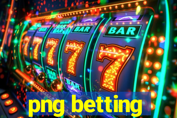 png betting