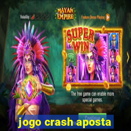 jogo crash aposta