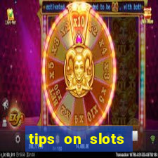 tips on slots machines in the casino