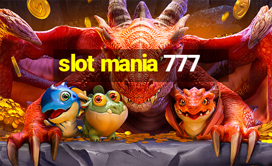 slot mania 777