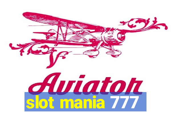 slot mania 777