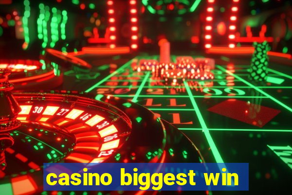 casino biggest win