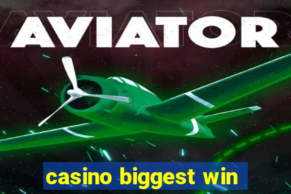 casino biggest win