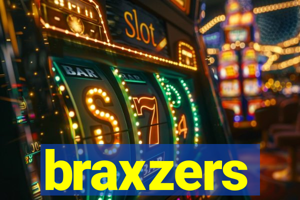 braxzers