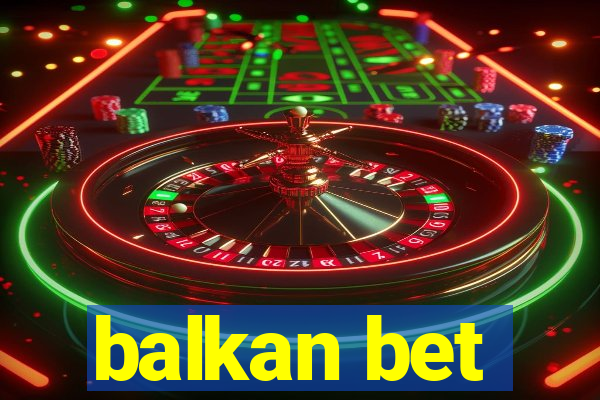 balkan bet