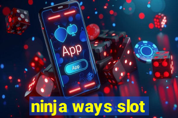 ninja ways slot