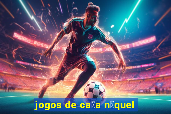 jogos de ca莽a n铆quel