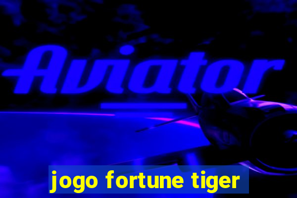 jogo fortune tiger