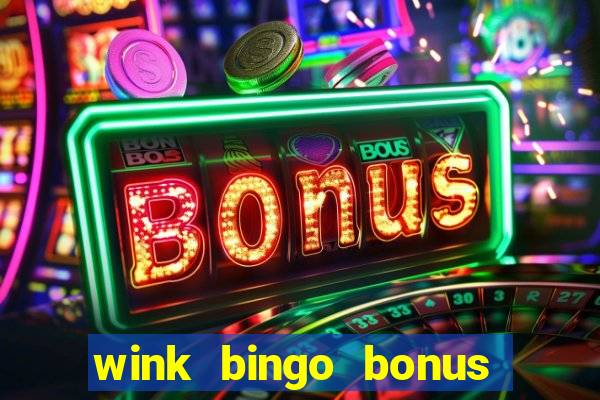 wink bingo bonus promo codes