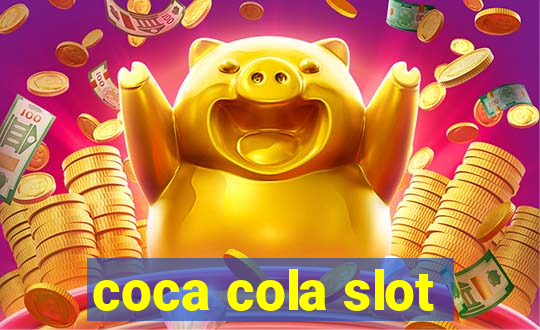 coca cola slot