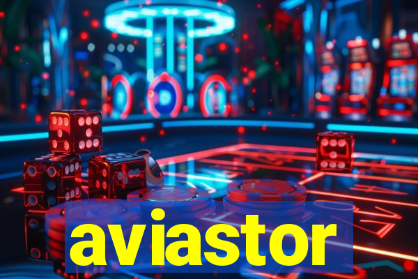 aviastor