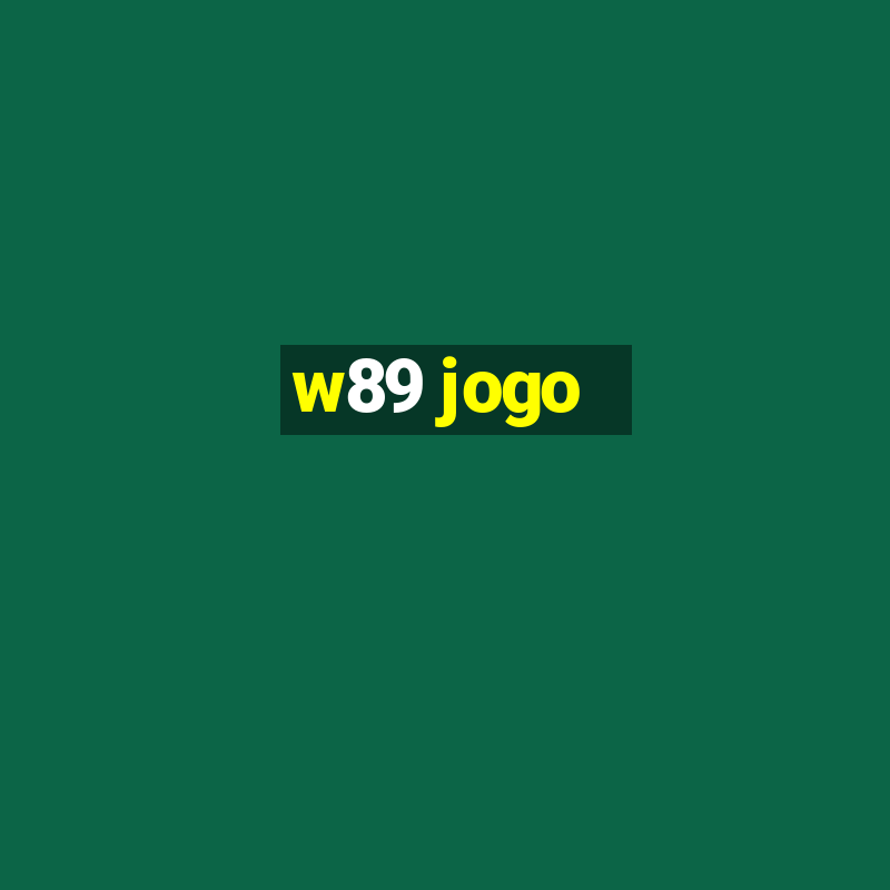 w89 jogo