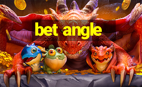 bet angle