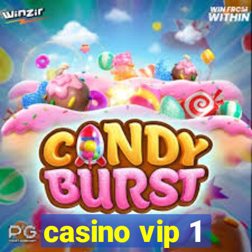 casino vip 1