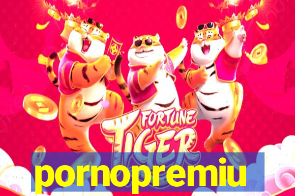 pornopremiu