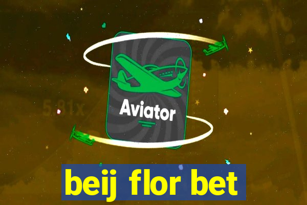 beij flor bet