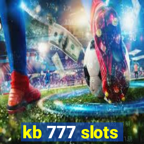 kb 777 slots