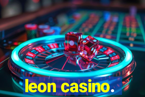 leon casino.