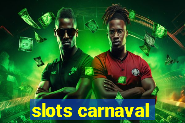 slots carnaval