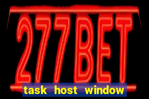 task host window que es